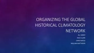 Organizing the Global Historical Climatology Network