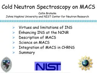 Cold Neutron Spectroscopy on MACS