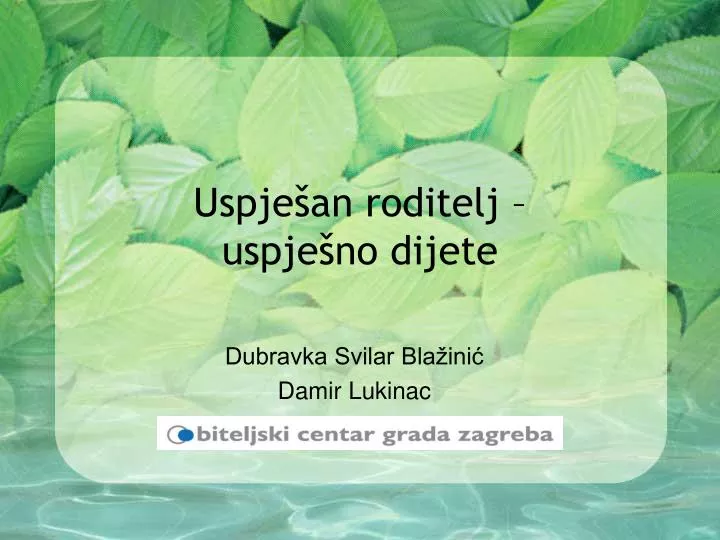 uspje an roditelj uspje no dijete