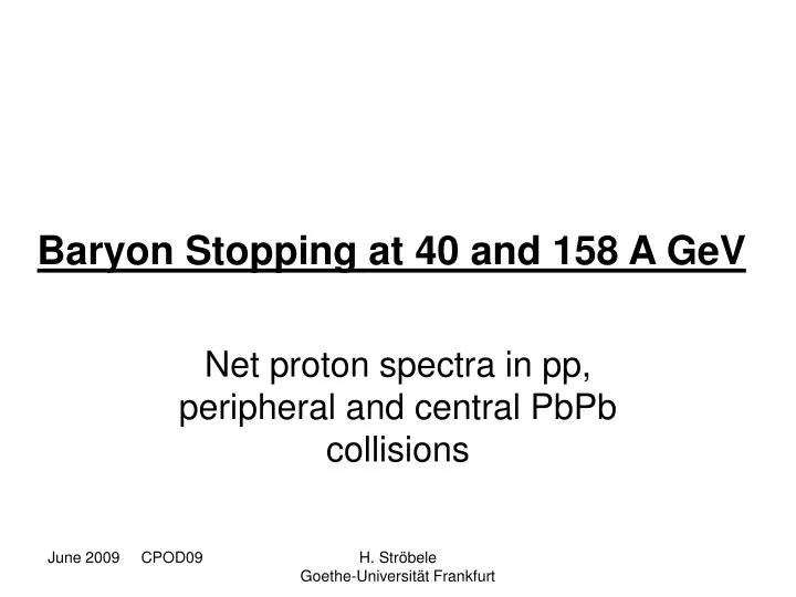 baryon stopping at 40 and 158 a gev