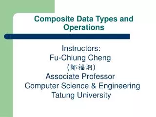 Composite Data Types and Operations
