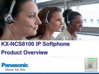 KX-NCS8100 IP Softphone Product Overview