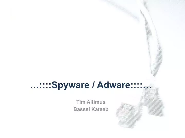 spyware adware tim altimus bassel kateeb