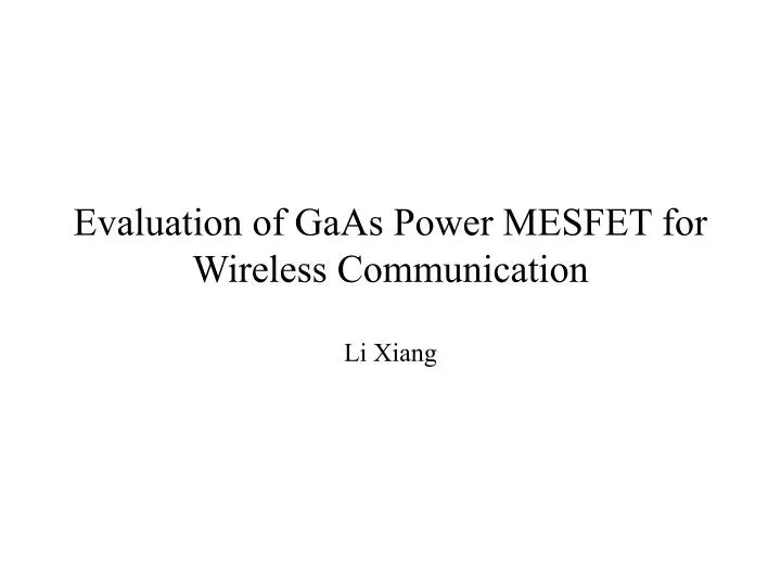 evaluation of gaas power mesfet for wireless communication