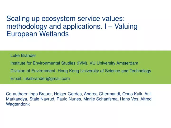scaling up ecosystem service values methodology and applications i valuing european wetlands
