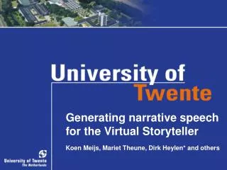 Generating narrative speech for the Virtual Storyteller