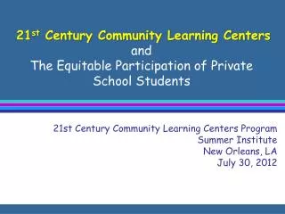 21 st Century Community Learning Centers and