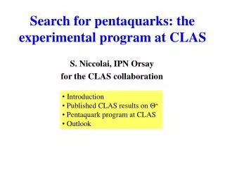 Search for pentaquarks: the experimental program at CLAS