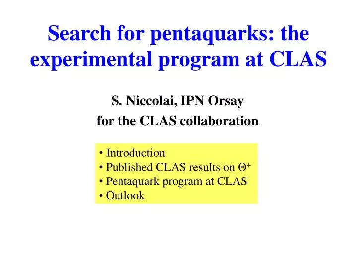 search for pentaquarks the experimental program at clas