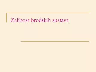 zalihost brodskih sustava