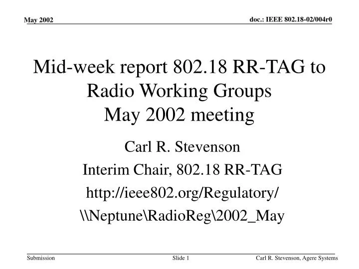 mid week report 802 18 rr tag to radio working groups may 2002 meeting