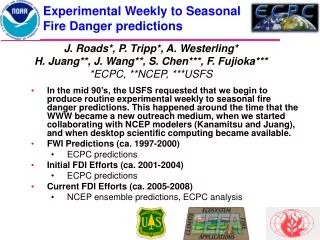 Experimental Weekly to Seasonal Fire Danger predictions