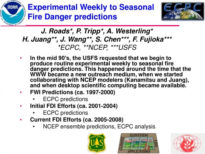experimental weekly to seasonal fire danger predictions