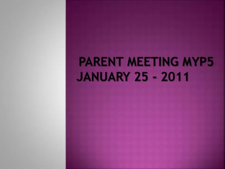 parent meeting myp5 january 25 2011