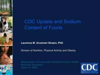 CDC Update and Sodium Content of Foods