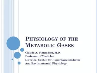 Physiology of the Metabolic Gases