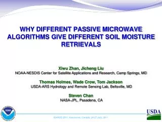 WHY DIFFERENT PASSIVE MICROWAVE ALGORITHMS GIVE DIFFERENT SOIL MOISTURE RETRIEVALS