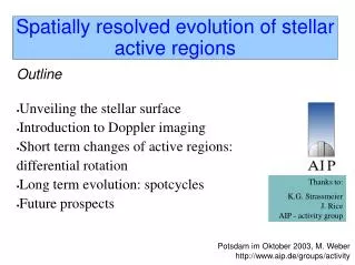 Spatially resolved evolution of stellar active regions