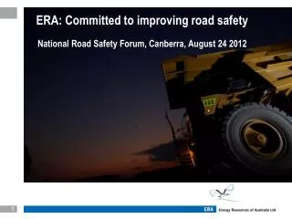 ERA: Committed to improving road safety