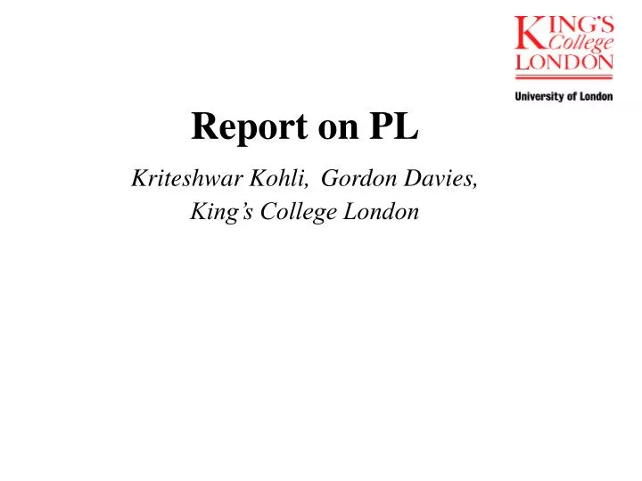 report on pl kriteshwar kohli gordon davies king s college london