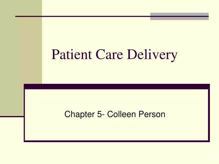 patient care delivery