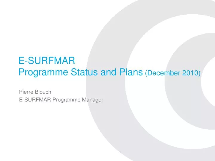e surfmar programme status and plans december 2010