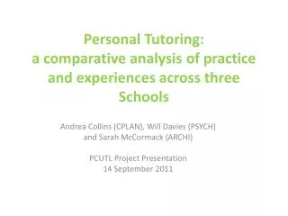 Personal Tutoring: a comparative analysis of practice and experiences across three Schools
