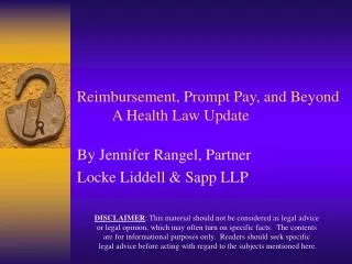 Reimbursement, Prompt Pay, and Beyond 	A Health Law Update