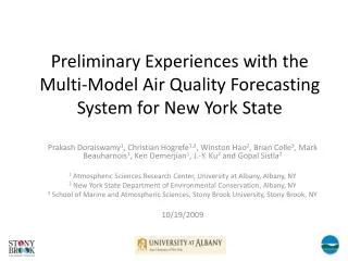 Preliminary Experiences with the Multi-Model Air Quality Forecasting System for New York State