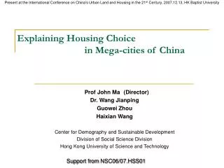 Explaining Housing Choice 			in Mega-cities of China