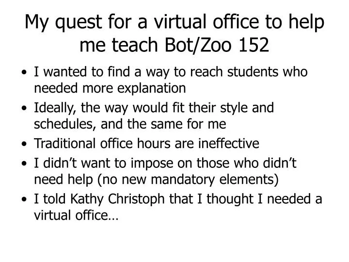 my quest for a virtual office to help me teach bot zoo 152