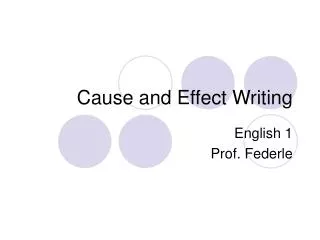 Cause and Effect Writing