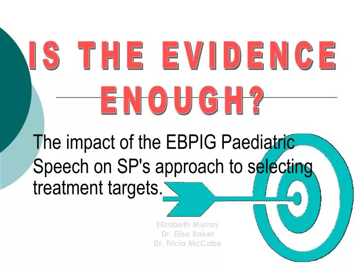the impact of the ebpig paediatric speech on sp s approach to selecting treatment targets