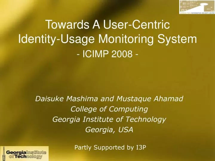 towards a user centric identity usage monitoring s ystem icimp 2008