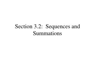Section 3.2: Sequences and Summations