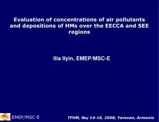 Ilia Ilyin, EMEP/MSC-E
