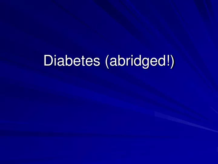 diabetes abridged