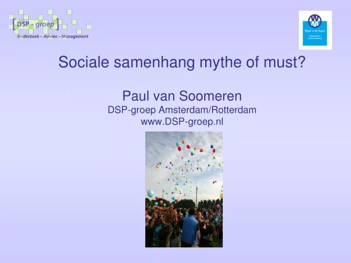 sociale samenhang mythe of must paul van soomeren dsp groep amsterdam rotterdam www dsp groep nl