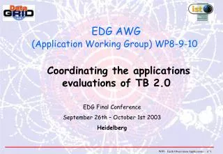 EDG AWG (Application Working Group) WP8-9-10