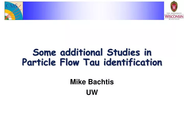 some additional studies in particle flow tau identification