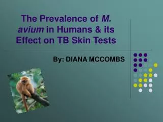 The Prevalence of M. avium in Humans &amp; its Effect on TB Skin Tests