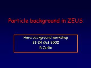 Particle background in ZEUS