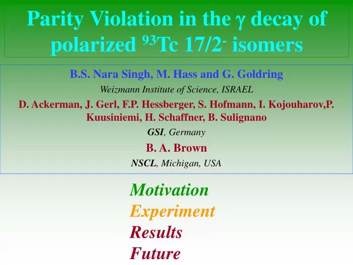 parity violation in the decay of polarized 93 tc 17 2 isomers