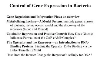 Control of Gene Expression in Bacteria Gene Regulation and Information Flow: an overview