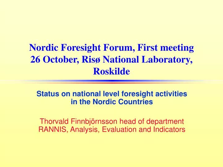 nordic foresight forum first meeting 26 october ris national laboratory roskilde