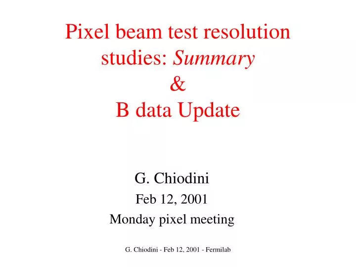 pixel beam test resolution studies summary b data update