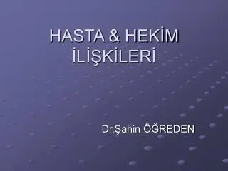 hasta hek m l k ler
