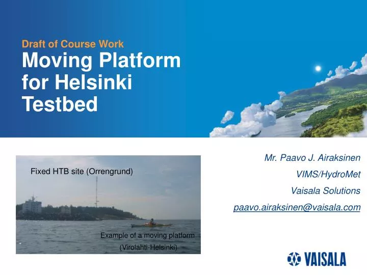 draft of course work moving platform for helsinki testbed