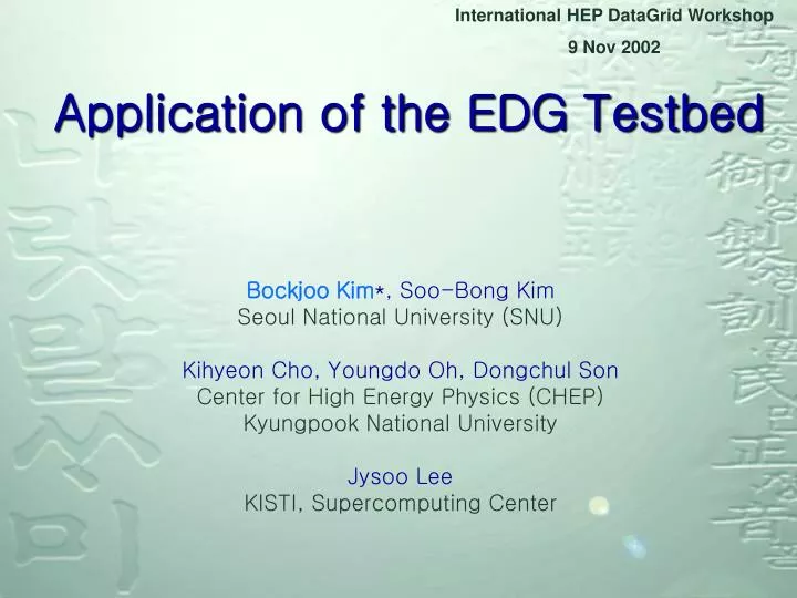 application of the edg testbed