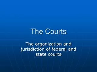 The Courts